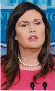  ??  ?? Sarah Sanders.