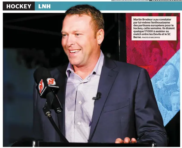  ?? PHOTO D’ARCHIVES ?? Martin Brodeur a pu constater par lui-même l’enthousias­me des partisans européens pour le hockey, cette semaine. Ils étaient quelque 17 000 à assister au match entre les Devils et le SC Berne.