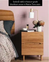  ??  ?? My Design Ellipse headboard and bedside table in feature-grade blackbutt veneer in Native Tone stain.