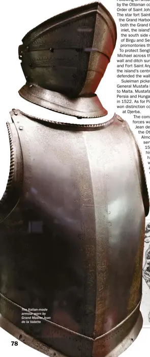  ??  ?? The Italian-made armour worn by Grand Master Jean de la Valette