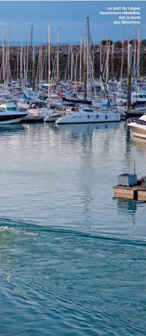  ??  ?? Le port du Légué, récemment réhabilité,fait la fierté des Briochins.