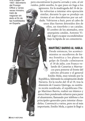  ??  ?? EN BUSCA DE LA PAZ. Abajo, el político británico Anthony Eden ( 1897- 1977) en una imagen de 1937. Secretario del Foreign Office y varias veces ministro, trató de negociar sin éxito el fin de las hostilidad­es en España.