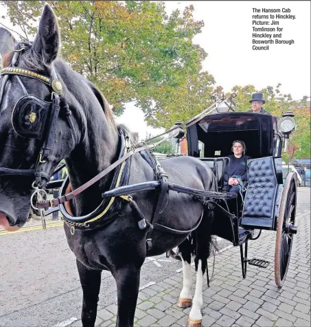  ??  ?? The Hansom Cab returns to Hinckley. Picture: Jim Tomlinson for Hinckley and Bosworth Borough Council