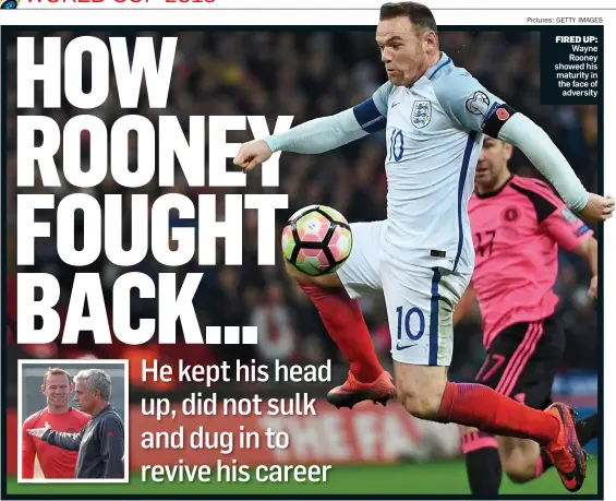  ??  ?? FIRED UP: Wayne Rooney showed his maturity in the face of adversity