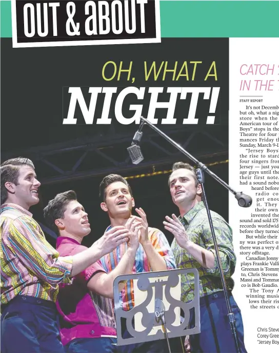  ?? PHOTO CONTRIBUTE­D BY JOAN MARCUS ?? Chris Stevens, Jonny Wexler, Tommaso Antico and Corey Greenan, from left, are the Four Seasons in “Jersey Boys.”