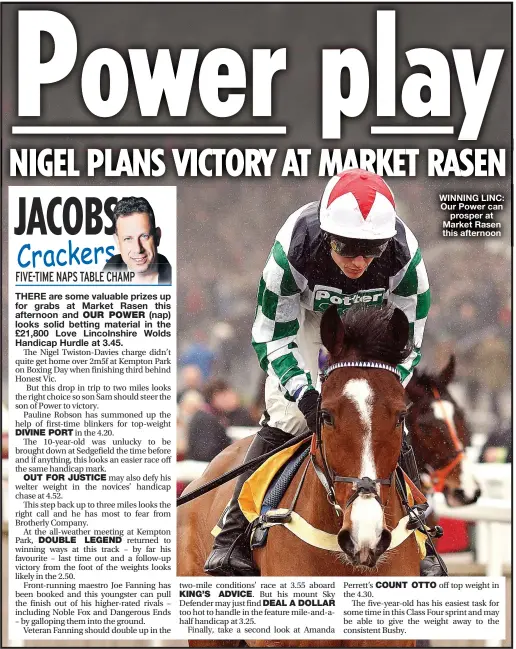  ??  ?? WINNING LINC: Our Power can prosper at Market Rasen this afternoon