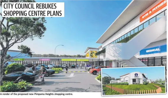  ?? ?? A render of the proposed new Pimpama Heights shopping centre.