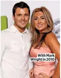  ??  ?? With Mark Wright in 2010