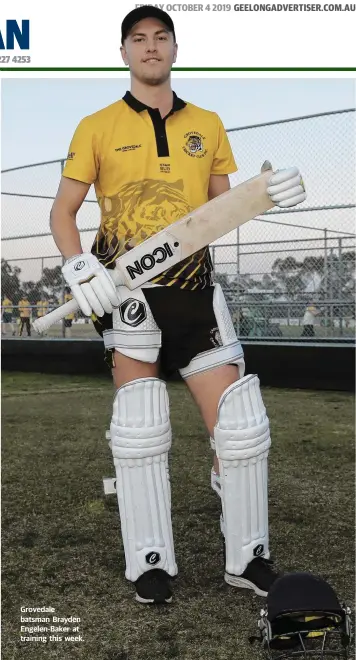  ??  ?? Grovedale batsman Brayden Engelen-Baker at training this week.