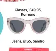  ??  ?? Glasses, £49.95, Komono