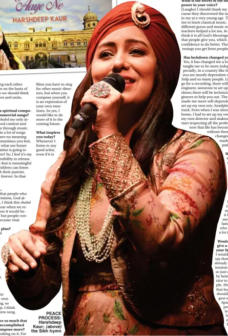  ??  ?? PEACE PROCESS: Harshdeep Kaur; (above) the Sikh hymn