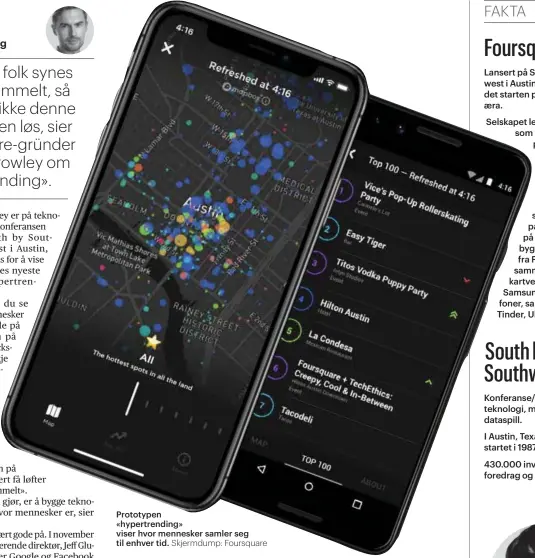  ??  ?? Prototypen«hypertrend­ing» viser hvor mennesker samler seg til enhver tid.Skjermdump: Foursquare