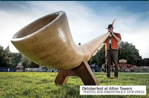  ?? PHOTOS: ROD KIRKPATRIC­K/F STOP PRESS ?? Oktoberfes­t at Alton Towers