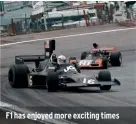  ??  ?? F1 has enjoyed more exciting times