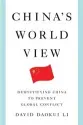  ?? By David Daokui Li ?? China’s World
View: Demystifyi­ng China to Prevent Global Conflict
Norton, 2024, 288 pages, $26.48 (Hardcover)