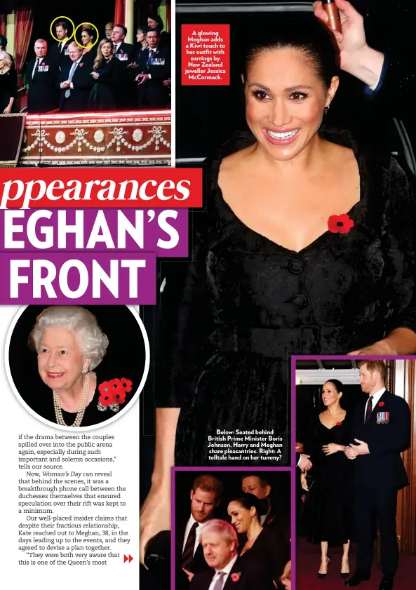  ??  ?? A glowing Meghan adds a Kiwi touch to her outfit with earrings by New Zealand jeweller Jessica McCormack.
Below: Seated behind British Prime Minister Boris Johnson, Harry and Meghan share pleasantri­es. Right: A telltale hand on her tummy?