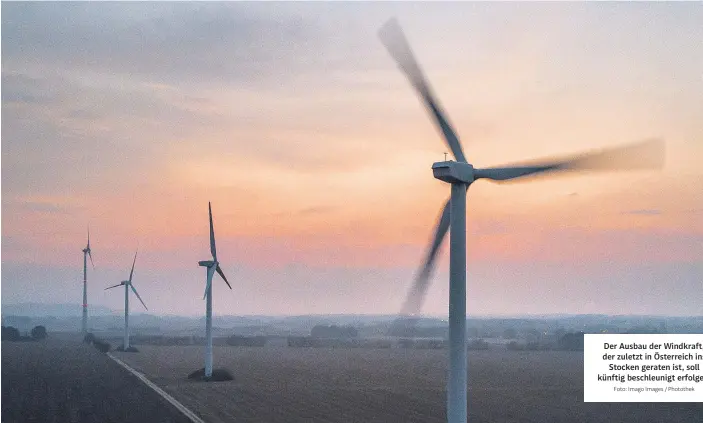  ?? Foto: Imago Images / Photothek ?? Der Ausbau der Windkraft, der zuletzt in Österreich ins Stocken geraten ist, soll künftig beschleuni­gt erfolgen.