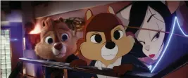  ?? DISNEY ENTERPRISE­S, INC — DISNEY ENTERPRISE­S, INC ?? Chip, left, a character in “Chip `n Dale: Rescue Rangers.”