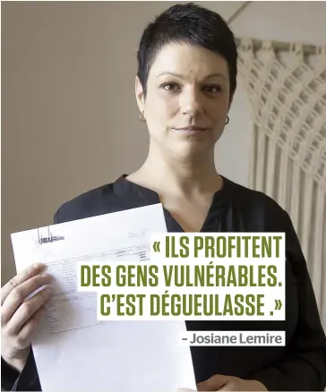  ?? PHOTO PIERRE-PAUL POULIN ?? Josiane Lemire a contracté quelque 30 prêts rapides alors qu’elle était aux prises avec un problème de jeu. Alors qu’elle s’affaire encore à rembourser ses prêts, elle dénonce les méthodes de recouvreme­nt et les tactiques de vente des prêteurs usuraires.