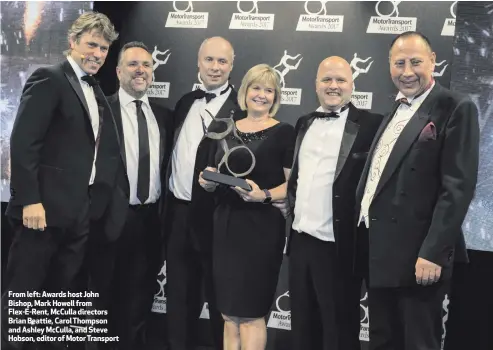  ??  ?? From left: Awards host John Bishop, Mark Howell from Flex-E-Rent, McCulla directors Brian Beattie, Carol Thompson and Ashley McCulla, and Steve Hobson, editor of Motor Transport