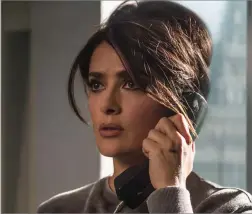  ??  ?? Oscar-nominated Salma Hayek sinks her painted talons into every scene