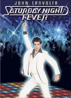  ?? Paramount Pictures ?? So who did buy Tony Manero's (John Travolta) suit from "Saturday Night Fever," to then make a 72% profit when selling it years later?