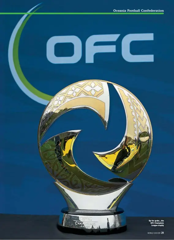  ?? ?? Up for grabs...the OFC Champions League trophy