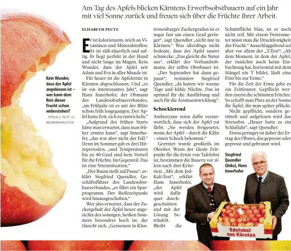  ?? FOTOLIA, E. PEUTZ (2), MELBINGER/PAULITSCH ?? Kein Wunder, dass der Apfel angebissen ist – wer kann dem Reiz dieser Frucht schon widerstehe­n?
