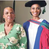  ?? Photos: Alida de Beer ?? Noxolo Ndlovu and her mom, Weziwe Mthembu, who came all the way from Tugela Ferry in KwaZulu-Natal to witness her daughter’s proud moment.