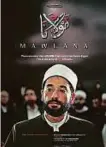  ??  ?? Egyptian actor Amr Sa’ad in a poster of Mawlana.