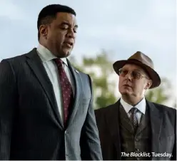  ??  ?? The Blacklist, Tuesday.