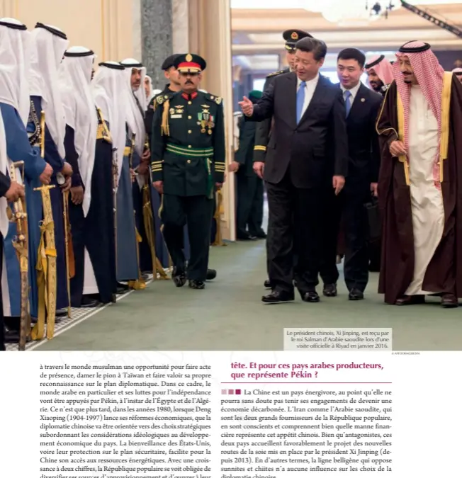  ?? © AFP/STRINGER/SPA ?? Le président chinois, Xi Jinping, est reçu par le roi Salman d’arabie saoudite lors d’une visite officielle à Riyad en janvier 2016.