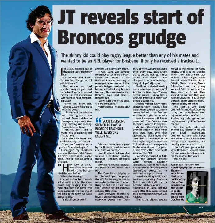  ??  ?? WASN’T TO BE: Johnathan Thurston, pictured here in his beloved Townsville, never did play for the Brisbane Broncos, but he did become king of the north with the North Queensland Cowboys.Photo: Adam Head