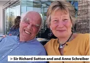  ?? ?? >
Sir Richard Sutton and and Anne Schreiber