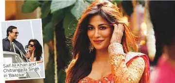  ?? Photos by IANS ?? Saif Ali Khan and Chitrangad­a Singh in ‘Baazaar’.