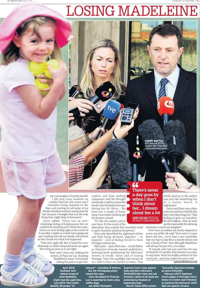  ??  ?? COURT BATTLE Mccanns at 2008 Lisbon libel trial after cop’s shameful book