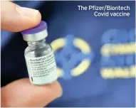  ??  ?? The Pfizer/Biontech Covid vaccine