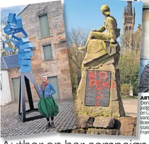  ?? ?? ARTY
Denise judges artists on Landmark; vandalised Boer War statue; with Frank Skinner