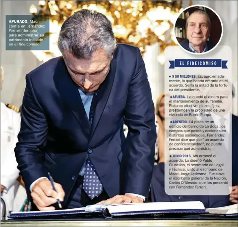  ??  ?? APURADO. Macri confía en Fernández Ferrari (derecha) para administra­r su patrimonio incluido en el fideicomis­o.