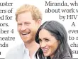  ??  ?? SHOW Harry and Meghan