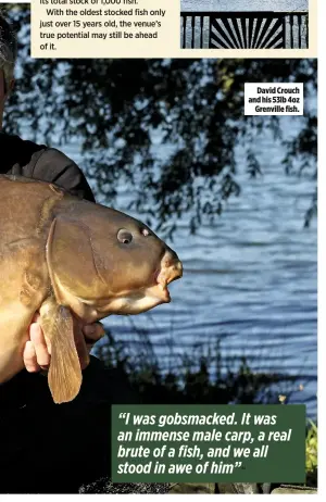  ??  ?? David Crouch and his 53lb 4oz Grenville fish.