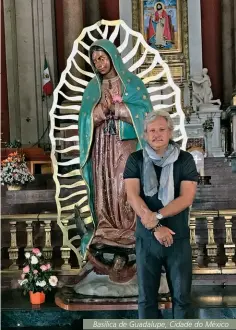  ??  ?? Basílica de Guadalupe, Cidade do México