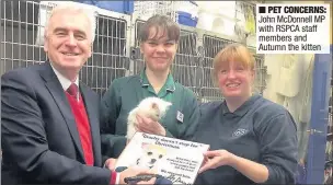  ??  ?? John McDonnell MP with RSPCA staff members and Autumn the kitten