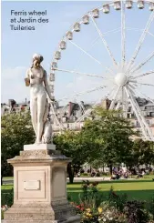  ??  ?? Ferris wheel at Jardin des Tuileries