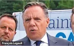  ??  ?? François Legault