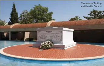  ??  ?? The tomb of Dr King and his wife, Coretta