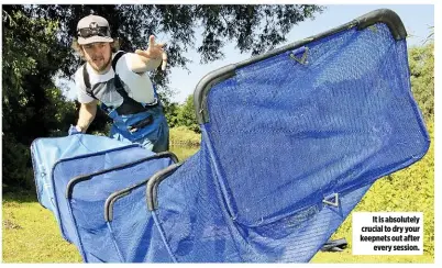  ??  ?? It is absolutely crucial to dry your keepnets out after every session.