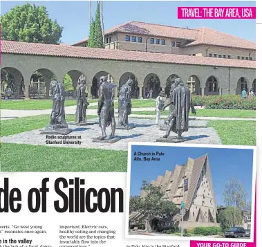  ??  ?? Rodin sculptures at Stanford University A Church in Palo Alto, Bay Area