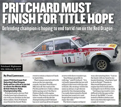  ??  ?? Pritchard: Nightmare title defence in 2016