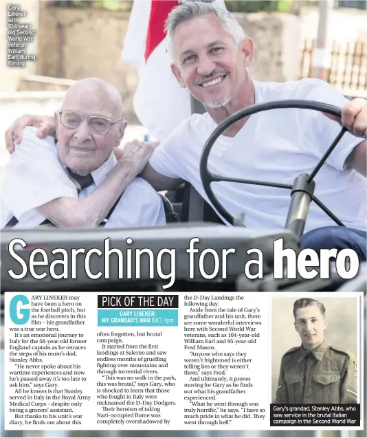  ??  ?? Gary Lineker with 104-yearold Second World War veteran William Earl, during filming